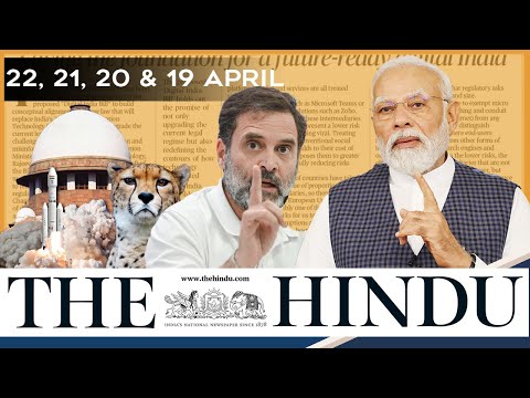 22, 21, 20 & 19April 2024 | Today's News | The Hindu Analysis for Current Affairs