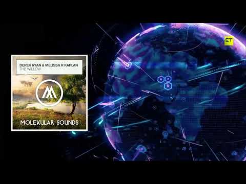 Derek Ryan & Melissa R. Kaplan - The Willow (Extended Mix) [Molekular Sounds]