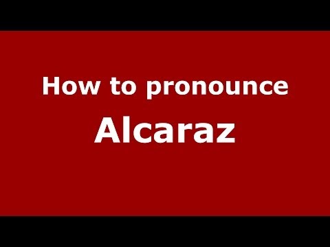 How to pronounce Alcaraz (Spanish/Argentina)  - PronounceNames.com