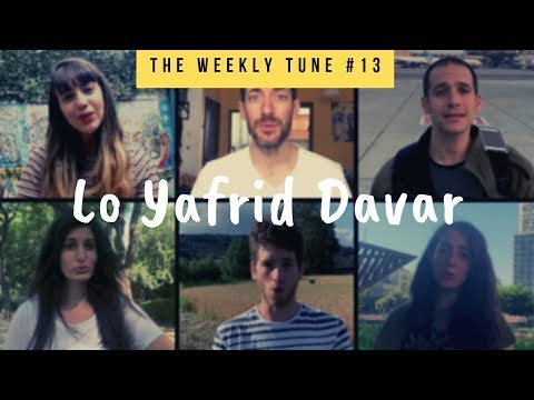 The Weekly Tune #13 - Lo Yafrid Davar (A Cappella Cover)