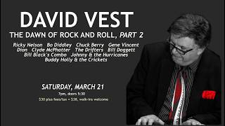 David Vest | The Dawn of Rock and Roll, Part 2 - Mar. 21, 2026