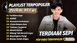 Download lagu Mubai Hefni - TERDIAM SEPI - ASBSK - ASMARA KERINDUAN || LAGU POP TERPOPULER 2026 mp3
