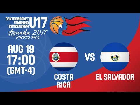 Баскетбол Costa Rica v El Salvador — Live — 3rd Place — Centrobasket U17 Women's Championship 2017