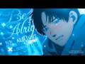 Be Alright AMV Anime MV Monthlyspecial