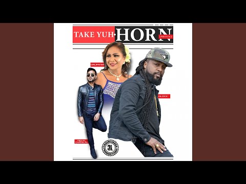 Take Yuh Horn (Remix)