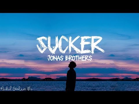 Jonas Brothers - Sucker (Lyrics)