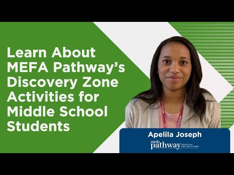 Learn About MEFA Pathway’s Discovery Zone Activities for Middle School Students