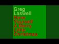 Greg Laswell, Have Yourself A Merry Little ...
