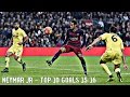 Neymar Jr - Top 10 Goals 2015/16 | English Commentary | HD