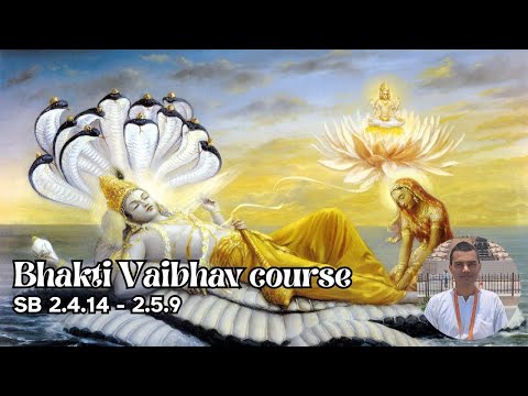 BV - Srimad Bhagvatam 2.4.14 - 2.5.9