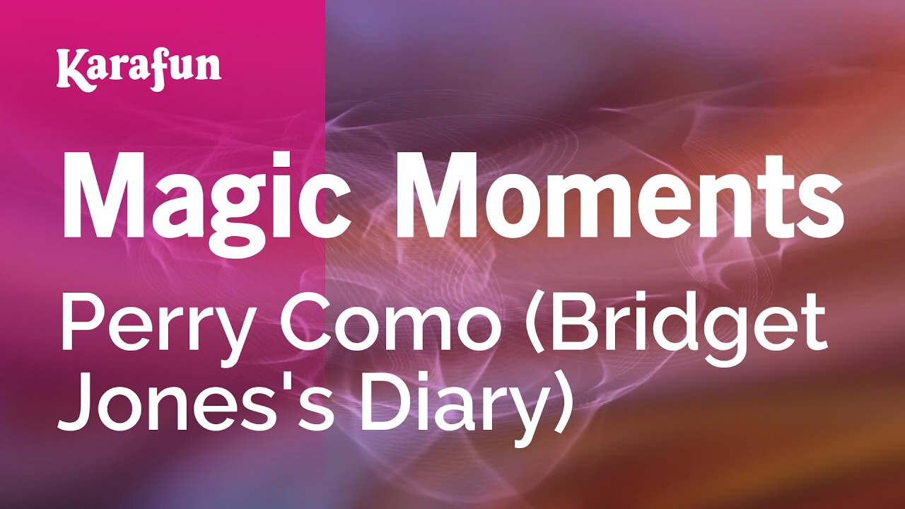 Magic Moments - Perry Como (Bridget Jones's Diary) | Karaoke Version | KaraFun