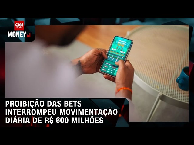 Proibição das bets interrompeu movimentação diária de R$ 600 milhões | MONEY NEWS