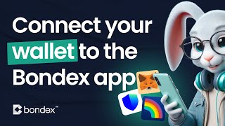 Link your Wallet to the BONDEX APP!!