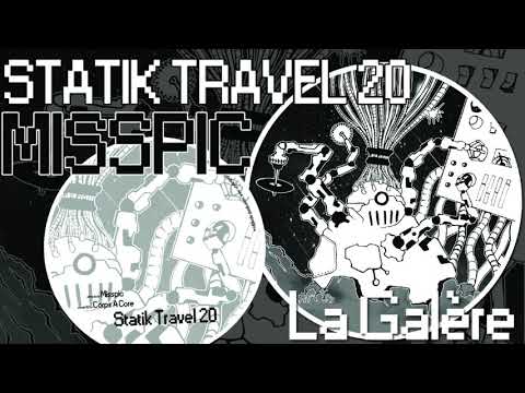 "La Galère" - Misspic - STATIK TRAVEL 20