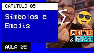 Símbolos e Emoji no seu site - @Curso em Vídeo HTML5 e CSS3