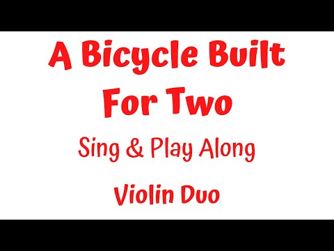 🚲A BICYCLE BUILT FOR TWO 🚴‍♀️🚴‍♂️ Violin Duet, 𝓿𝟏, 𝓿𝟐 parts with a music sheet🎵 🎧.SING & PLAY ALONG