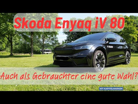 Skoda Enyaq iV 80 im Gebrauchtwagencheck  - Nicht mehr aktuell, aber immer noch eine gute Wahl?