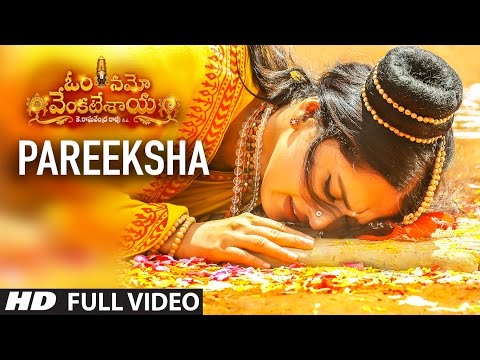 Pareeksha Video Song | Om Namo Venkatesaya | Nagarjuna, Anushka Shetty || Telugu Songs 2017