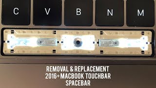 Macbook Spacebar Removal & Replacement - 2nd Gen Touchbar **SEE COMMENTS FOR FREE REPAIR!**