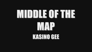KASINO GEE-MIDDLE OF THE MAP