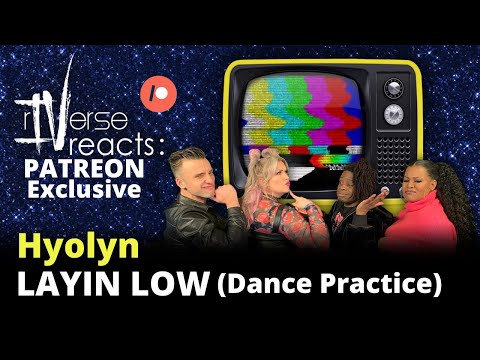 rIVerse Reacts: Layin Low by Hyolyn (Dance Practice Reaction) ** PATREON Exclusive