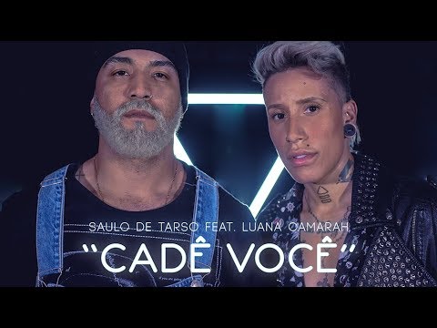 Saulo de Tarso feat. Luana Camarah - "Cadê  Você"