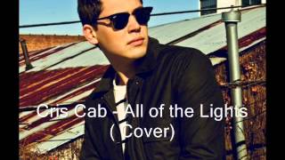 Cris Cab - All of the Lights