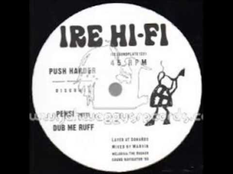 Pensi meets Dub Me Ruff System - PUSH HARDER