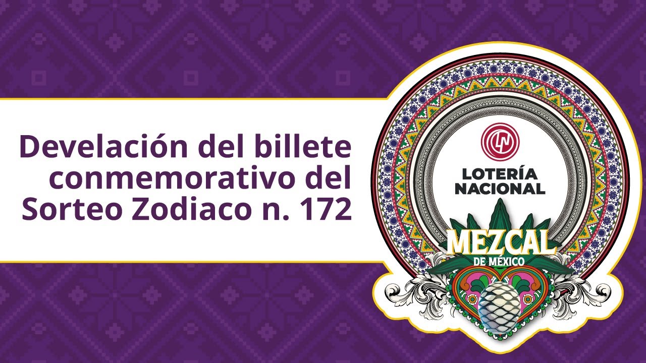 Develación del billete conmemorativo del sorteo Zodiaco #172-Mezcal de México