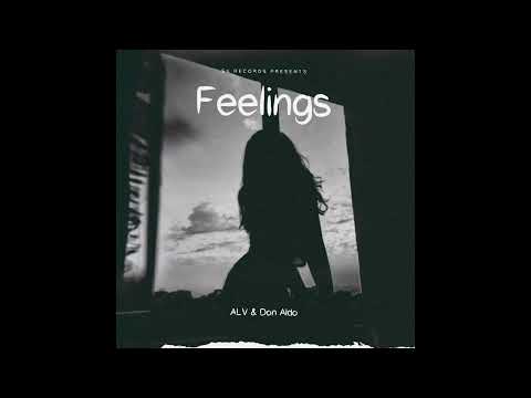 ALV & Don Aldo - 'Feelings' (Prod. Oldilla)