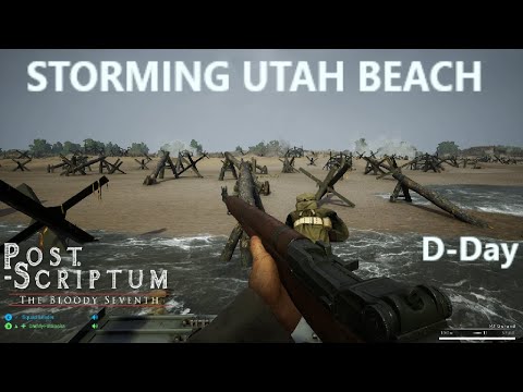 Storming Utah Beach!! Fighting our way into Normandy on D-Day - Post Scriptum