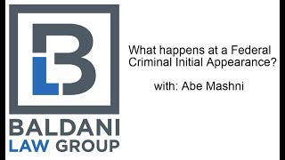 What Happens at a Federal Crime Initial Appearance?