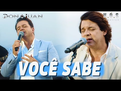 DON E JUAN  - VOCÊ SABE  - Acústico N.Ó.S