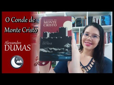 O CONDE DE MONTE CRISTO -  ALEXANDRE DUMAS 🇫🇷 | RAQUEL CAVALCANTE