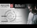 Ruslan Radriges - Make Some Trance 070 ...