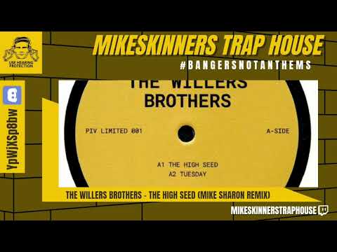 The Willer Brothers - The High Seed (Mike Sharon Remix)