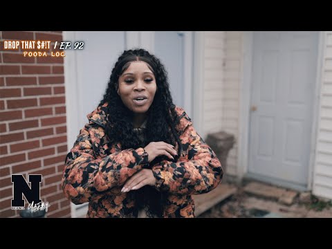 Pooda Loc - DROP THAT $#!T: Ep.92