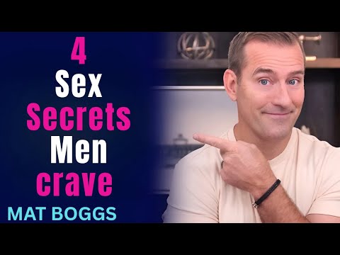 What Men Consider Great Sex – 4 Secrets! | Relationship Advice for Women | Mat Boggs