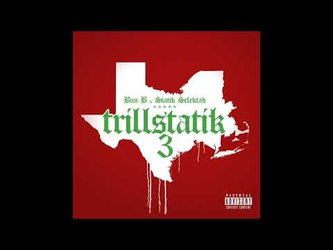 Bun B & Statik Selektah - Trillstatik 3 (Album)