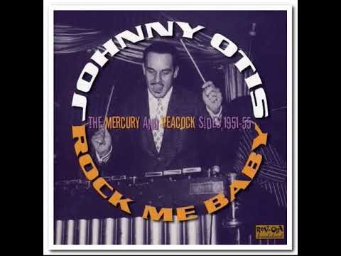 Johnny Otis ⭐Rock Me Baby, the Mercury And Peacock⭐Johnny Otis Radio Show Signature Tune⭐1951◑ 55