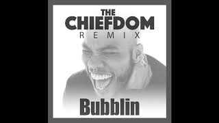 Anderson  Paak - Bubblin (The Chiefdom Remix)