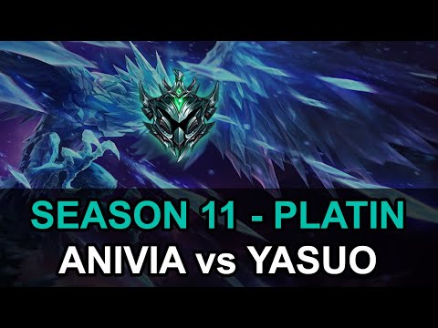 Season 11 | Platin 2 | Anivia vs Yasuo | Patch 11.7