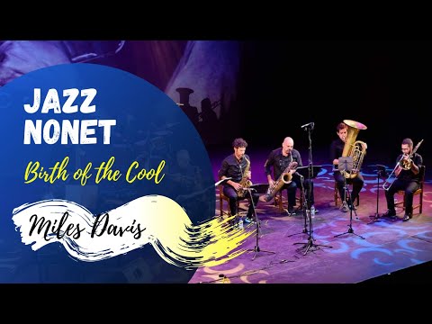 TRIBUTO A MILES DAVIS: Birth of the Cool - Jazz Nonet