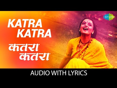 Katra Katra with lyrics | कतरा कतरा  | Asha Bhosle | Naseeruddin Shah | Rekha | Anuradha Patel