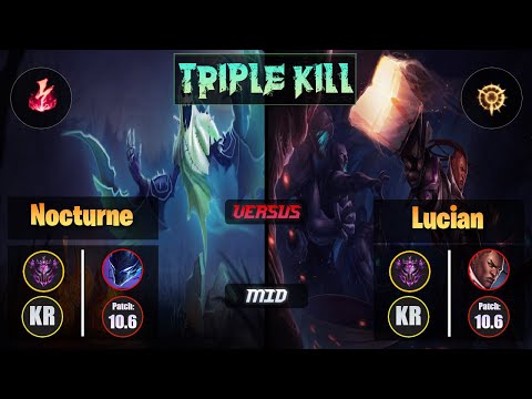 Master NOCTURNE [Electrocute] (Mid) VS  LUCIAN - Master KR Patch 10.6 Triple Kill