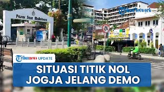 Titik Nol Kilometer Yogyakarta Pagi Ini Normal,  Pengamanan di Malioboro Diperketat Antisipasi Demo