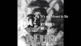 It's Not Meant to Be Music Video