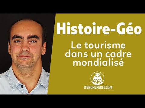 Le tourisme dans un cadre mondialisé