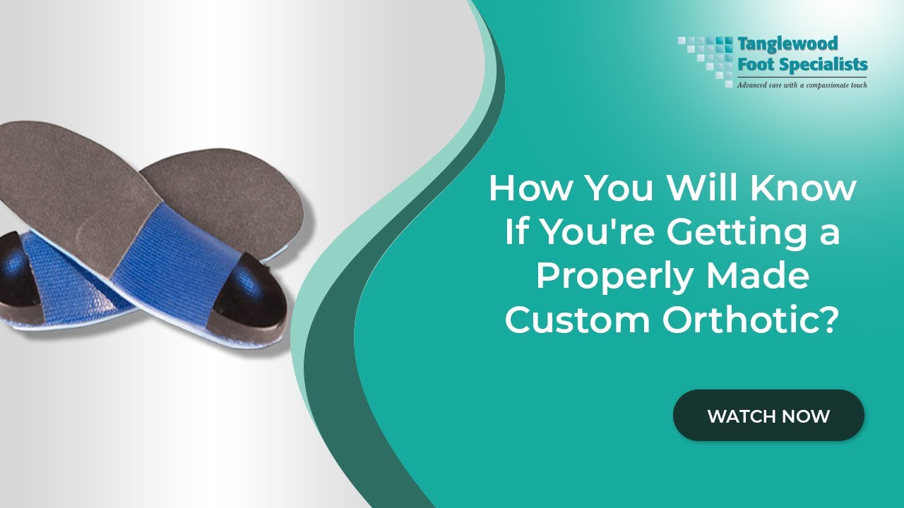 How You Will Know If You're Getting a Properly Made Custom Orthotic?