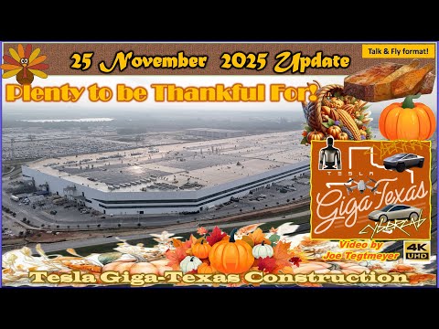 Thanksgiving Flight! Prod Schedule, Cortex 2 Chiller Work! 25 Nov 2025 Giga Texas Update (09:35AM)